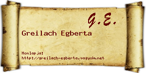 Greilach Egberta névjegykártya
